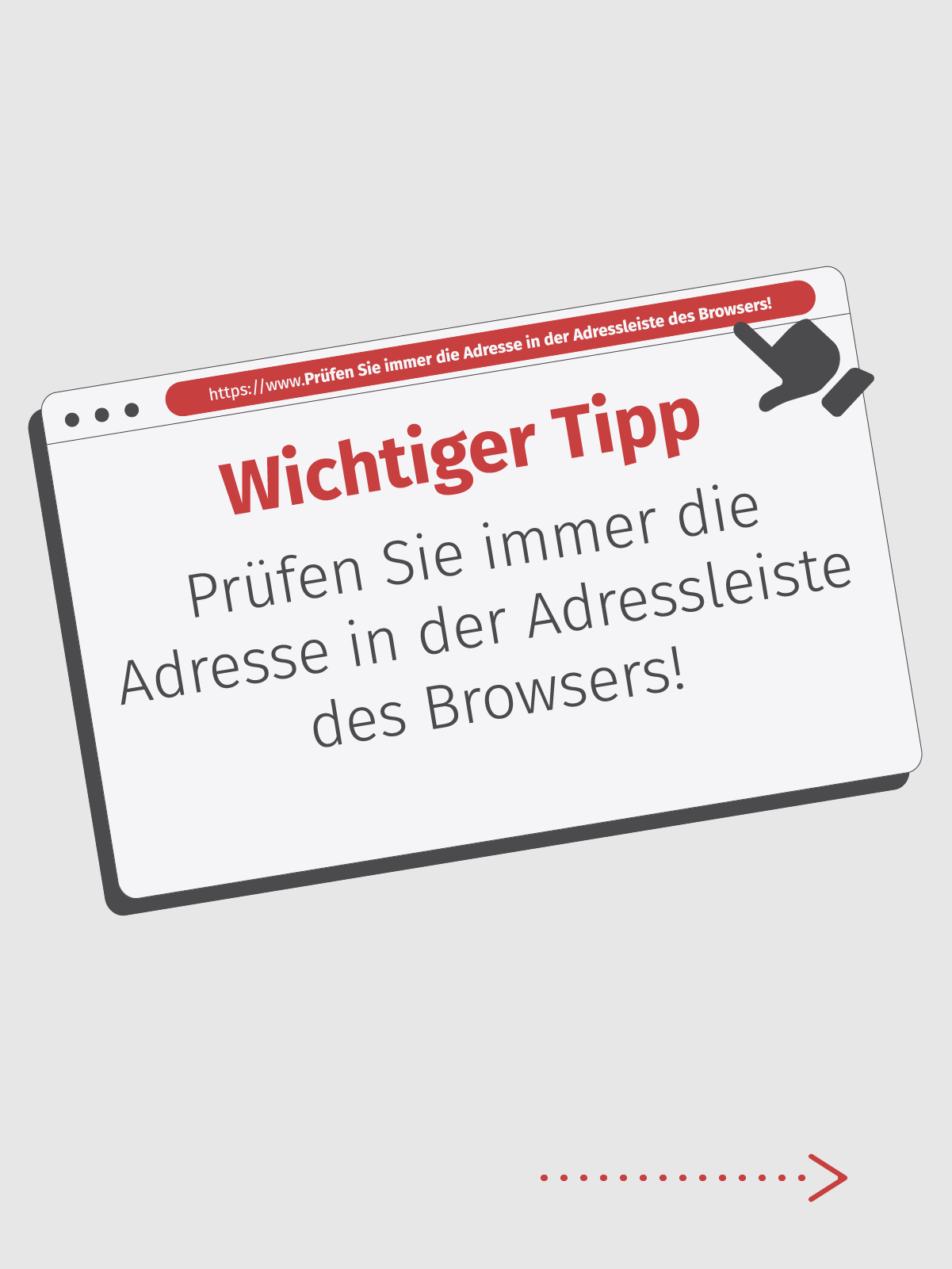 Tipp prüfen Sie immer die Adresse in der Adressleiste des Browsers