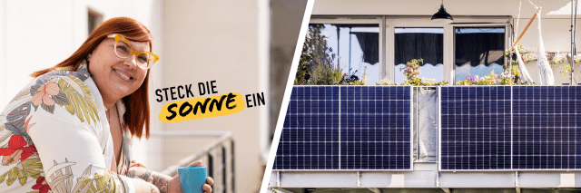 Links lächelnde Frau, rechts ein Balkonkraftwerk, Slogan "Steck die Sonne ein" in der Mitte