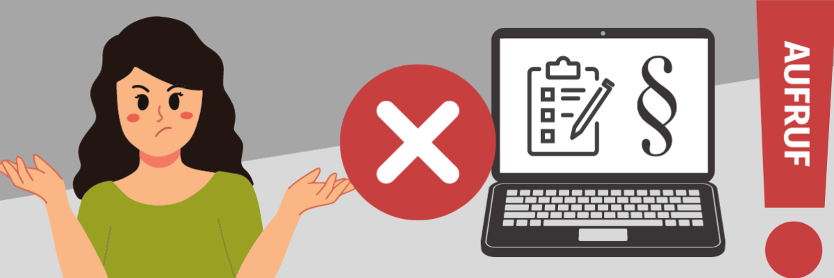 Eine Frau weiß nicht weiter. Sie steht neben einem X und einem Laptop auf dem Symbole für Legal Tech zu sehen sind. Neben allem ein Ausrufezeichen mit dem Wort "Aufruf"